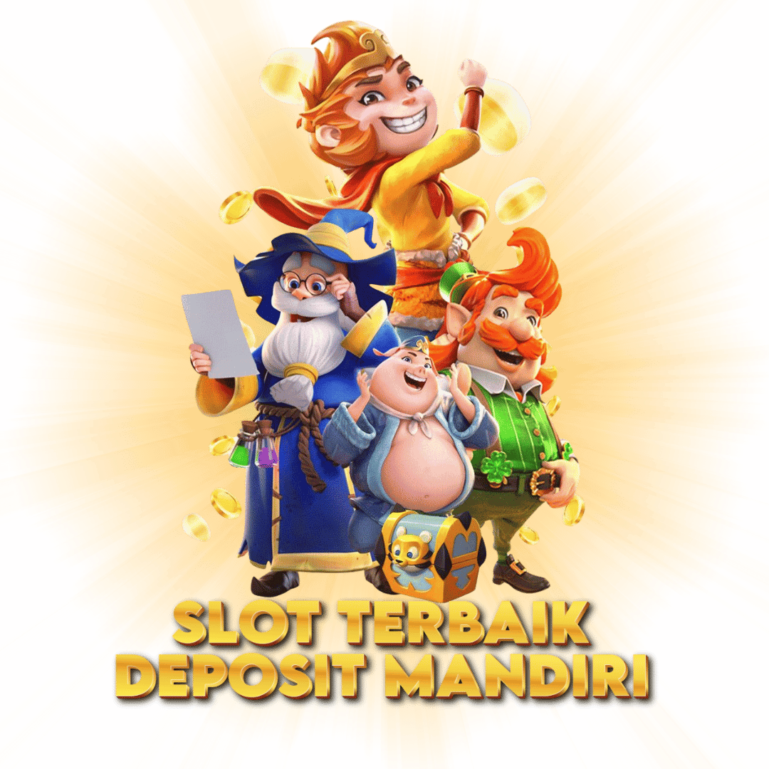 Situs Slot Deposit Via Mandiri Terbaik Auto Maxwin Bet Kecil